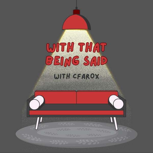 Artwork for With That Being Said