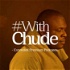 #WithChude