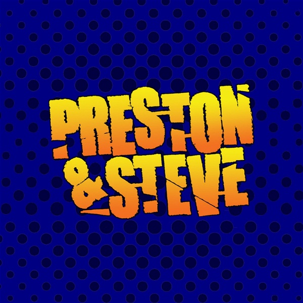 Artwork for WMMR's Preston & Steve Daily Podcast