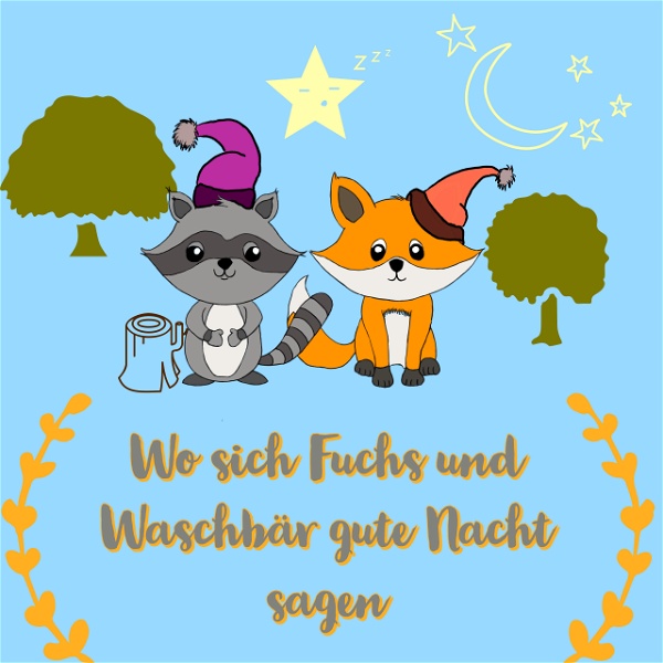 Artwork for Wo sich Fuchs und Waschbär gute Nacht sagen