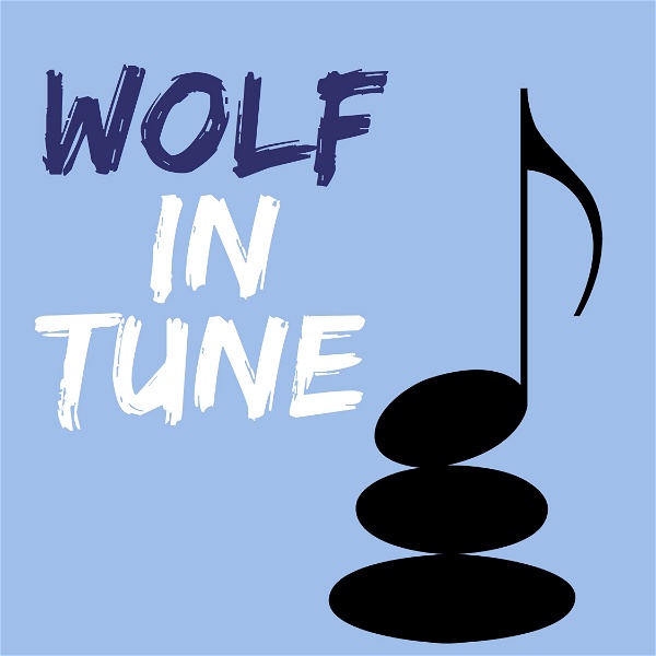 Artwork for Wolf In Tune: Music as the Bridge to Mindfulness