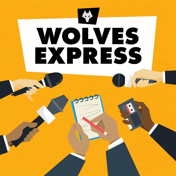 Artwork for Wolves Express: The Official Wolverhampton Wanderers News Update