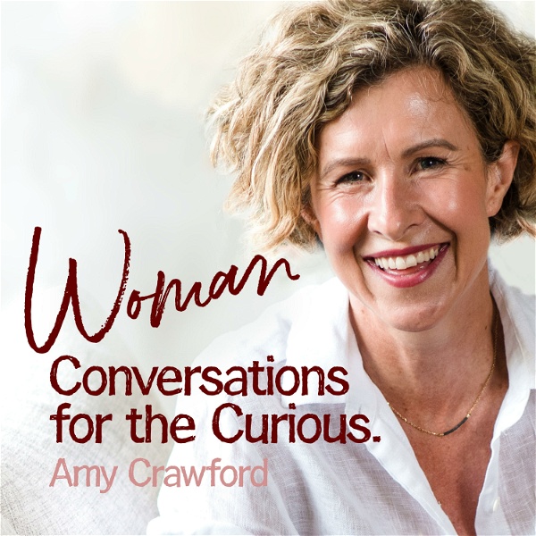Artwork for WOMAN - Conversations for the Curious.