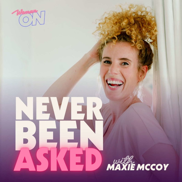 Artwork for Never Been Asked With Maxie McCoy