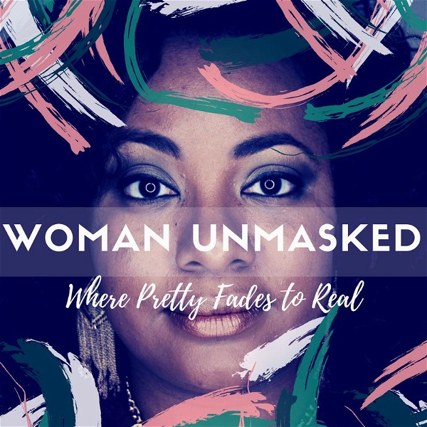 Artwork for Woman Unmasked Podcast