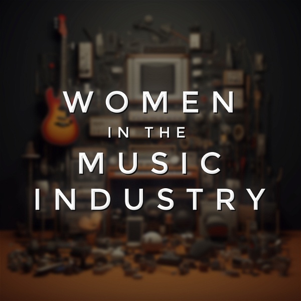 Artwork for Women In The Music Industry