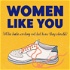 Women Like You