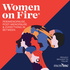 Women on Fire®