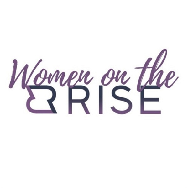 Artwork for Women on the Rise Podcast