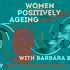 Women Positively Ageing