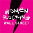 Women Rocking Wall Street - A podcast dedicated to women in financial services