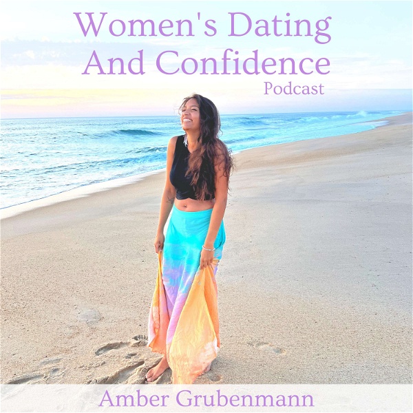 Artwork for Women's Dating And Confidence Podcast