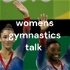 womens gymnastics talk 🤸