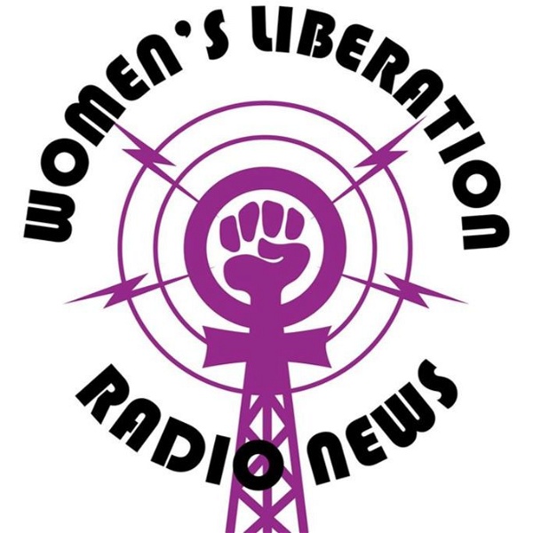 Artwork for Women's Liberation Radio News