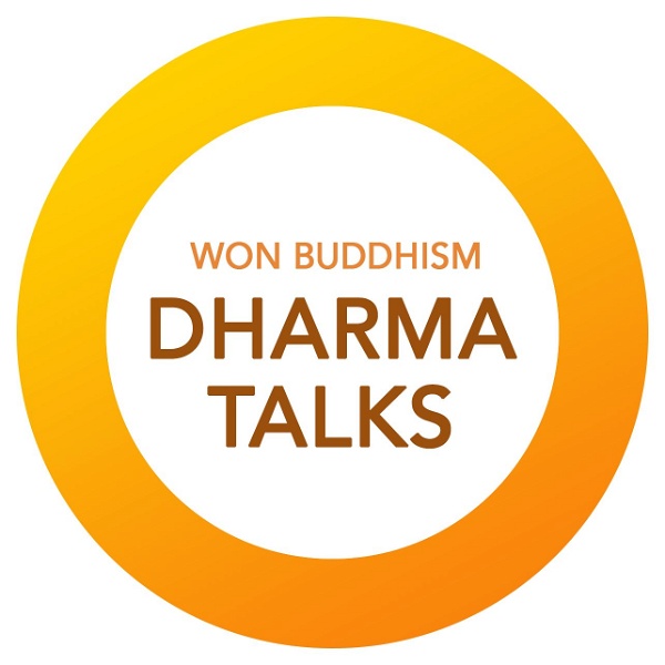 Artwork for Won Buddhism Dharma Talks