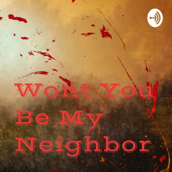 Artwork for Wont You Be My Neighbor🐺🐲🦈🦇