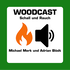 WOODCAST | Schall und Rauch