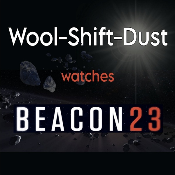 Artwork for Wool-Shift-Dust watches Beacon 23