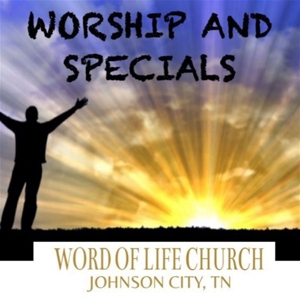 Artwork for Word Of Life Church Of Johnson City