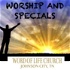 Word Of Life Church Of Johnson City - Worship and Special Music