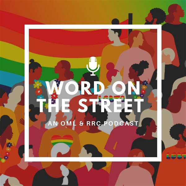 Artwork for Word on the Street: An OML & RRC Podcast