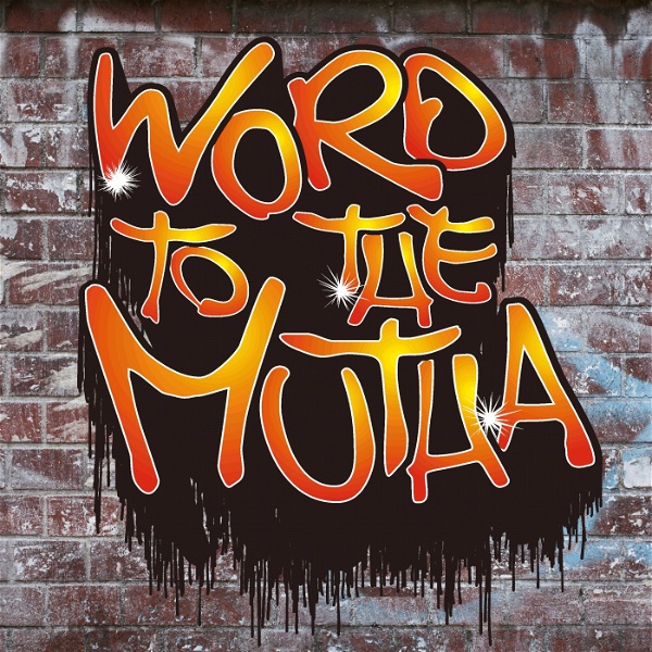 Artwork for Word to the Mutha