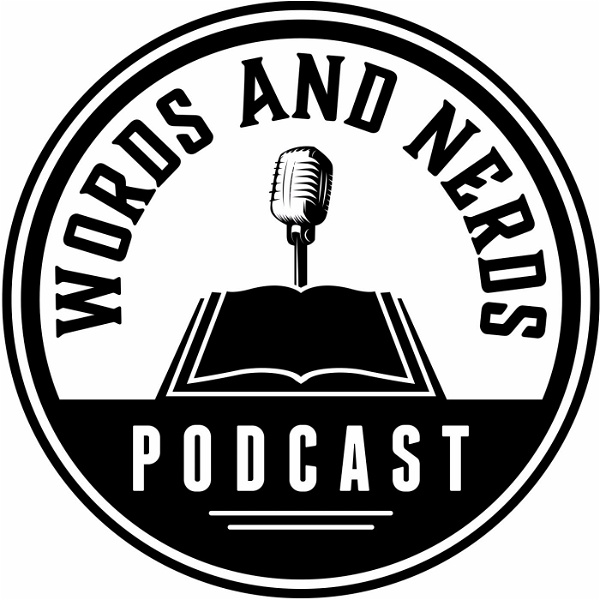 Artwork for Words and Nerds: Authors, books and literature.