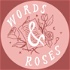 Words and Roses