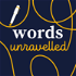 Words Unravelled with RobWords and Jess Zafarris