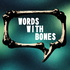 Words with Bones