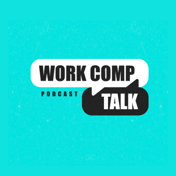 Artwork for Work Comp Talk Podcast
