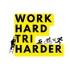 Work Hard Tri Harder