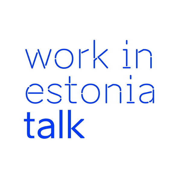 Artwork for Work in Estonia Talk