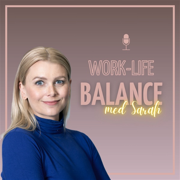 Artwork for Work-life balance med Sarah
