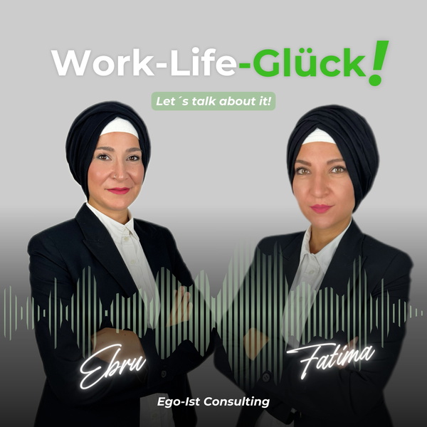 Artwork for Work-Life-Glück! Ego-Ist Consulting