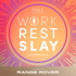 Work Rest Slay