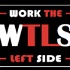 WORK THE LEFT SIDE PODCAST