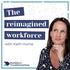 Reimagined Workforce - Workforce Transformation