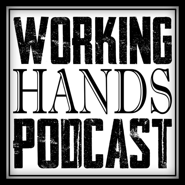 Artwork for Working Hands Podcast