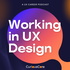 Working in UX Design