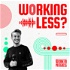 Working Less ? Le podcast qui questionne notre rapport au temps de travail
