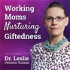Working Moms Nurturing Giftedness