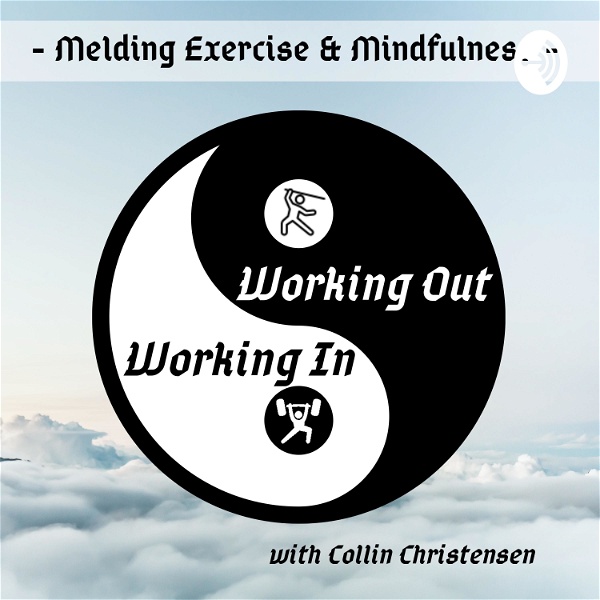 Artwork for Working Out, Working In: Melding Exercise and Mindfulness