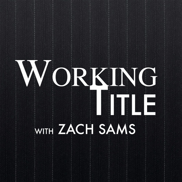 Artwork for Working Title with Zach Sams
