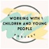 Working with children and young people