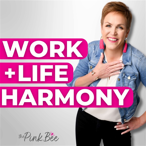 Artwork for Work+Life Harmony for Overwhelmed Women