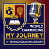 World Champion Squash Journey Series