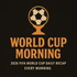 World Cup Morning