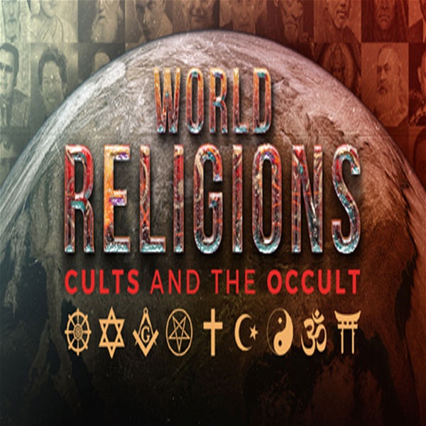 Artwork for World Religions, Cults and The Occult