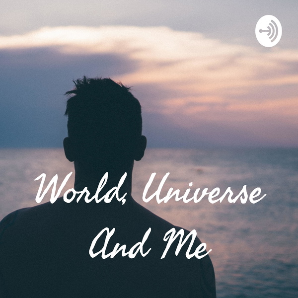 Artwork for World, Universe And Me